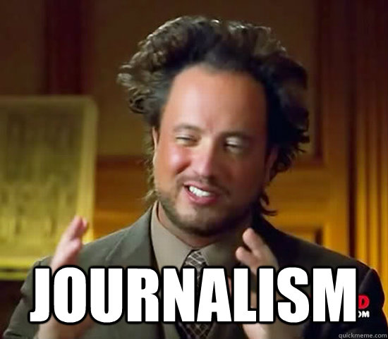  journalism -  journalism  Ancient Aliens