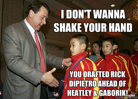 I don't wanna shake your hand You drafted Rick DiPietro ahead of Heatley & Gaborik!  Mike Milbury is a douche