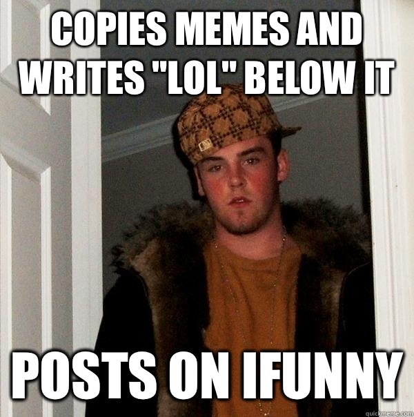 Copies Memes and writes 