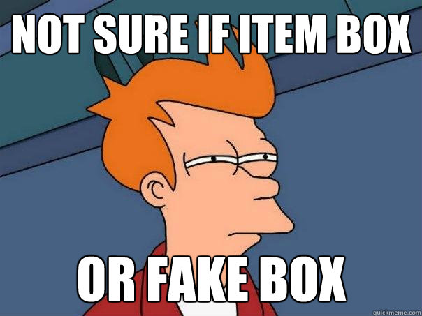 Not sure if item box Or fake box - Not sure if item box Or fake box  Futurama Fry