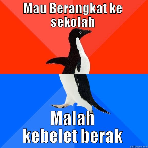 MAU BERANGKAT KE SEKOLAH MALAH KEBELET BERAK Socially Awesome Awkward Penguin