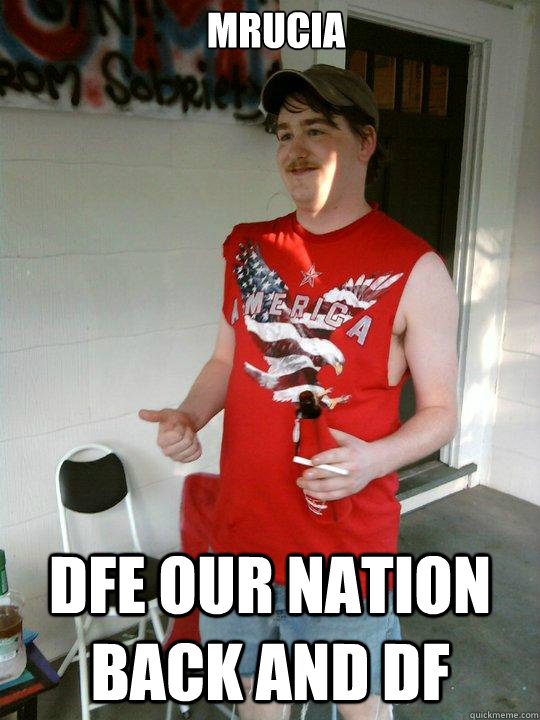 mrucia dfe our nation back and df  Redneck Randal