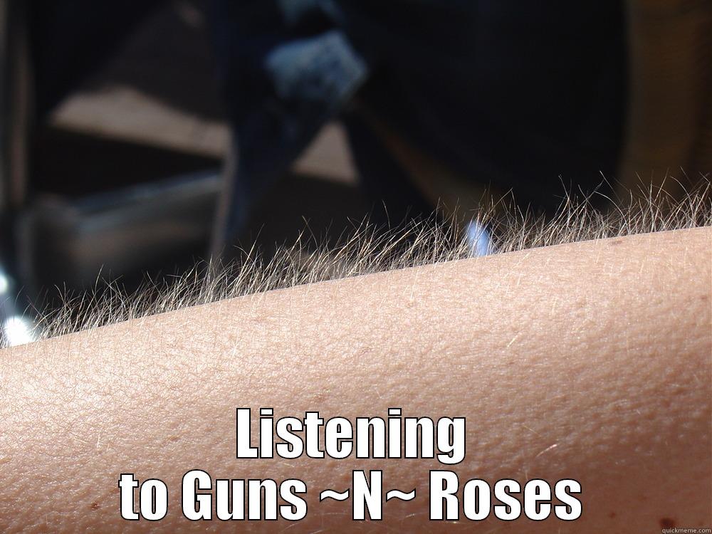  LISTENING TO GUNS ~N~ ROSES Misc