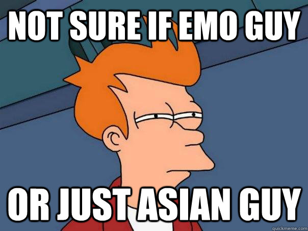 Not sure if Emo guy Or just asian guy - Not sure if Emo guy Or just asian guy  Futurama Fry