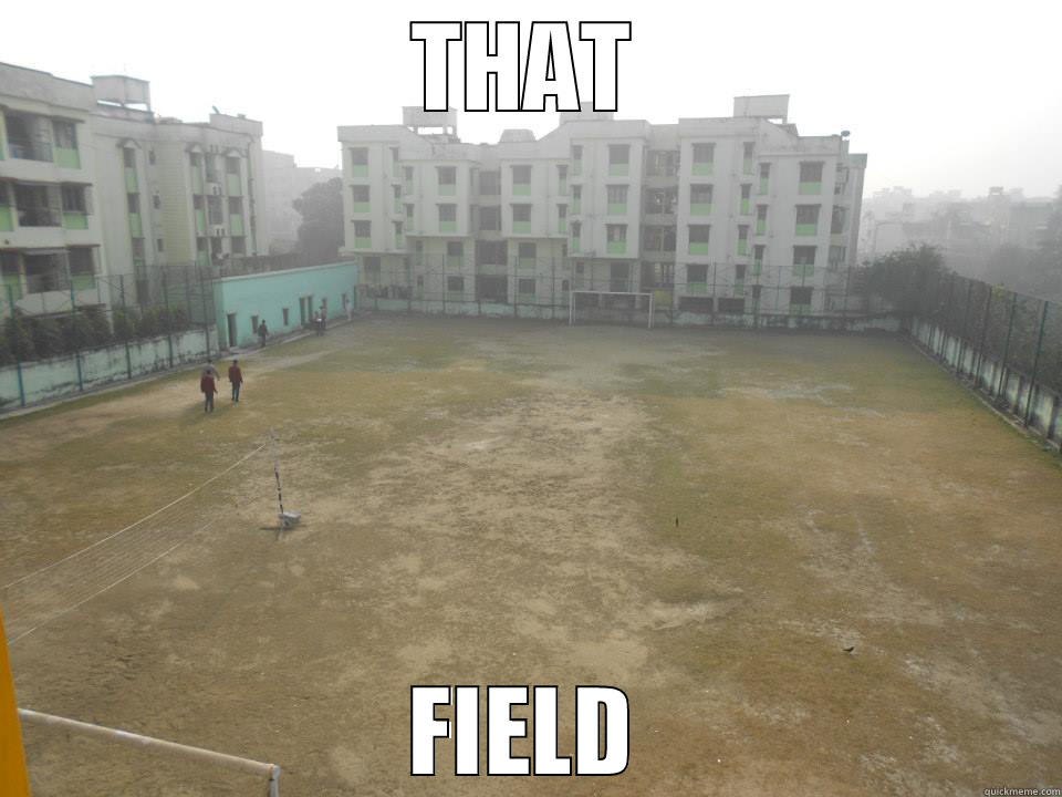 best field ever - THAT FIELD Misc