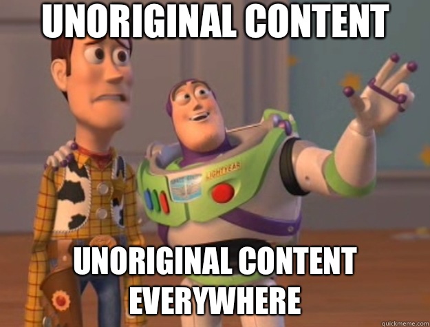 Unoriginal content Unoriginal content everywhere  Toy Story