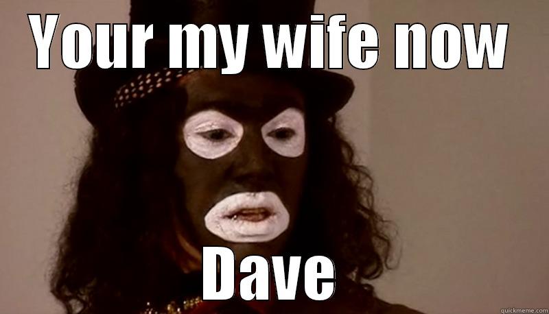 papa lazarou - YOUR MY WIFE NOW DAVE Misc