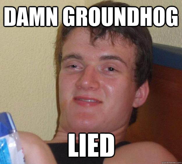 Damn groundhog Lied - Damn groundhog Lied  10 Guy