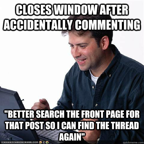 closes window after accidentally commenting 