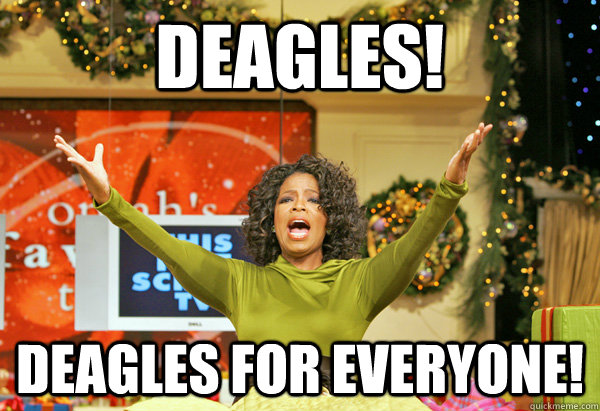 Deagles! Deagles for Everyone! - Deagles! Deagles for Everyone!  mugs for everyone