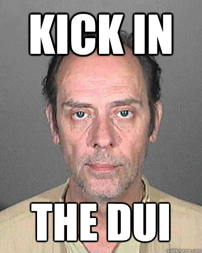 Kick in  The DUI - Kick in  The DUI  onmethonmethonmeth