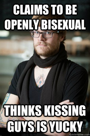 claims to be openly bisexual thinks kissing guys is yucky  Hipster Barista