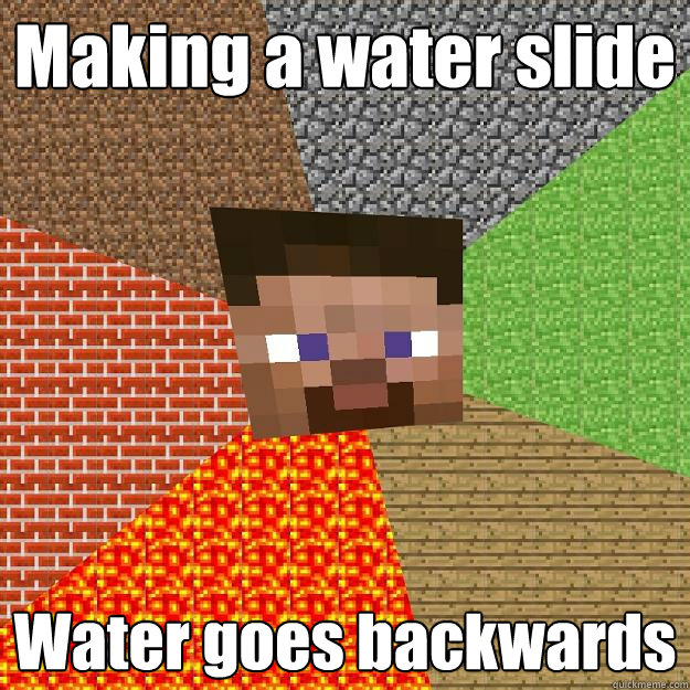 Making a water slide Water goes backwards  Minecraft