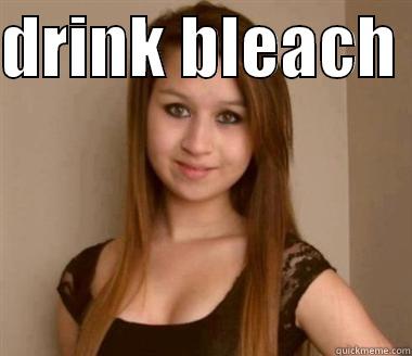 drink me - DRINK BLEACH   Misc