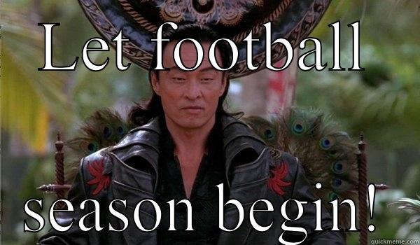 Shang Tsung - LET FOOTBALL SEASON BEGIN! Misc