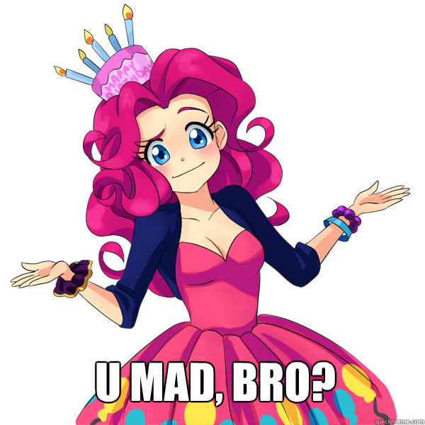 u mad, bro?  Human Pinkie Pie