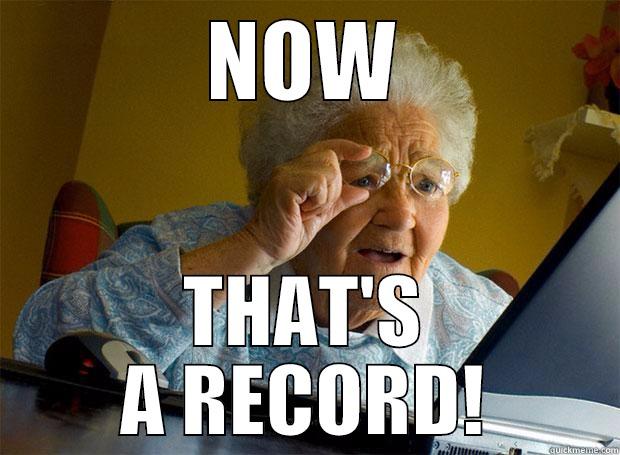 THATS A RECORD - NOW THAT'S A RECORD! Grandma finds the Internet