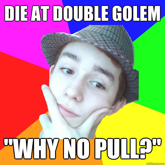 Die at double golem 