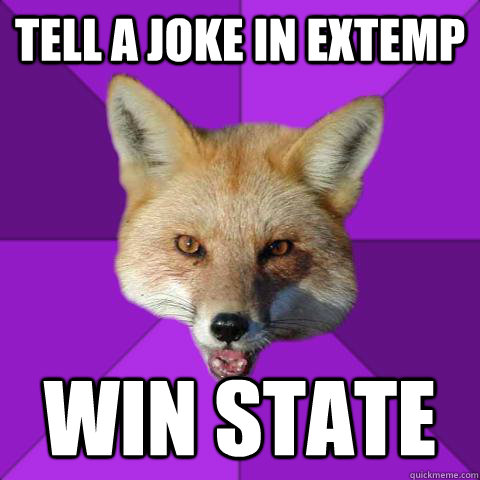 Tell a joke in extemp Win state  Forensics Fox