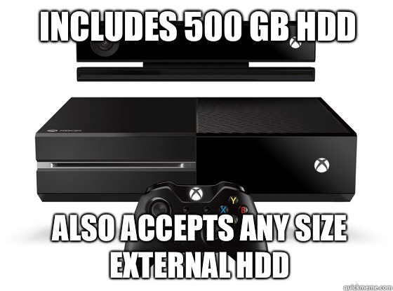 Includes 500 gb hdd Also accepts any size external hdd  Xbox