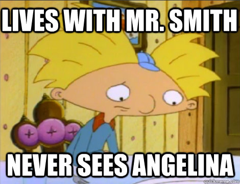 Lives with Mr. Smith Never sees Angelina  Hey Arnold Problems