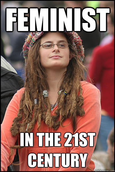 feminist In the 21st century  College Liberal