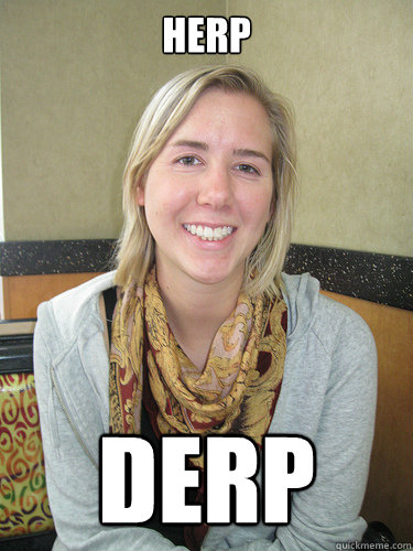 HERP DERP  ALYSSA BEREZNAK