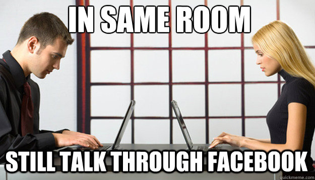 In Same room still talk through Facebook - In Same room still talk through Facebook  Laptops