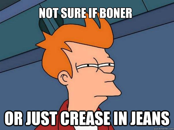 Not sure if boner Or just crease in jeans  Futurama Fry