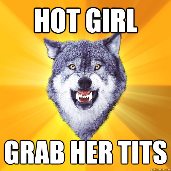 hot girl grab her tits  Courage Wolf