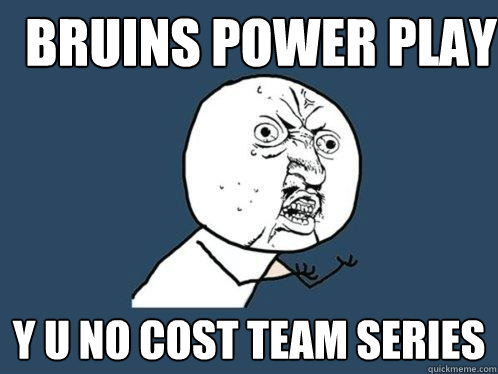 Bruins power play y u no cost team series - Bruins power play y u no cost team series  Y U No