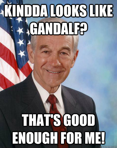 Kindda looks like gandalf? that's good enough for me!  Ron Paul