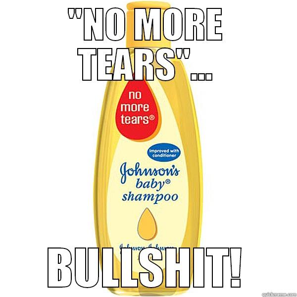 No more tears BS - 