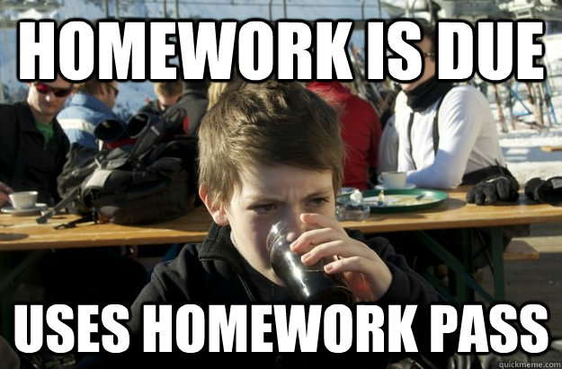 homework is due uses homework pass - homework is due uses homework pass  Lazy Elementary School Kid