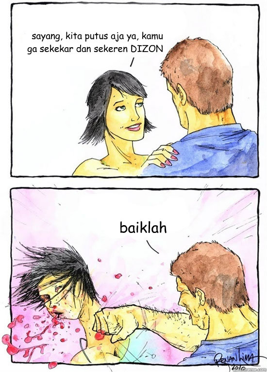 sayang, kita putus aja ya, kamu ga sekekar dan sekeren DIZON baiklah  Alpha Boyfriend