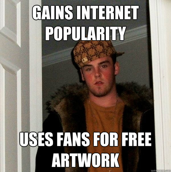 Gains internet popularity uses fans for free artwork  Scumbag Steve