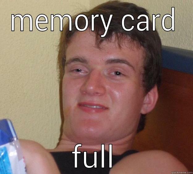 MEMORY CARD FULL 10 Guy