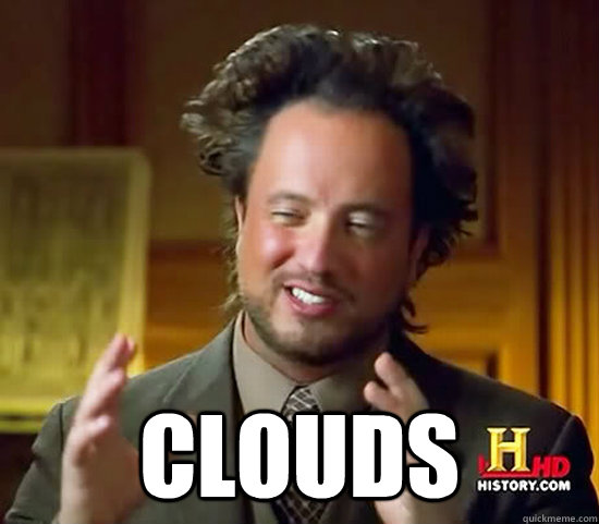  Clouds -  Clouds  Ancient Aliens