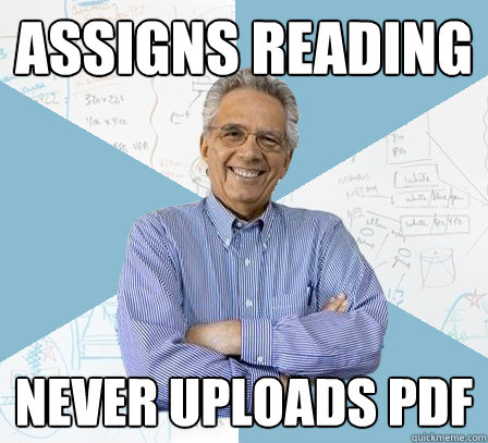 Assigns reading Never uploads PDF  Engineering Professor