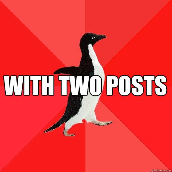 With two posts   - With two posts    Misc