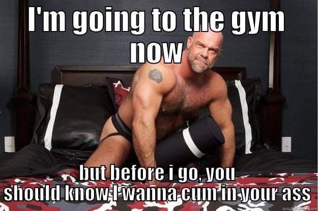 ohyour too high to get up and move... - I'M GOING TO THE GYM NOW BUT BEFORE I GO, YOU SHOULD KNOW I WANNA CUM IN YOUR ASS Gorilla Man