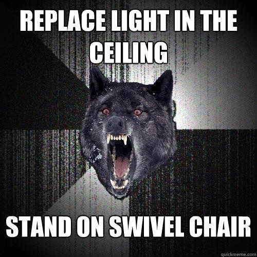 replace light in the ceiling stand on swivel chair  