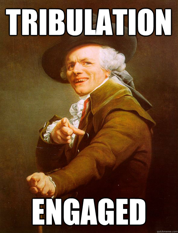 Tribulation engaged  Joseph Ducreux