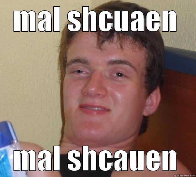 ayeaye nklas - MAL SHCUAEN MAL SHCAUEN 10 Guy