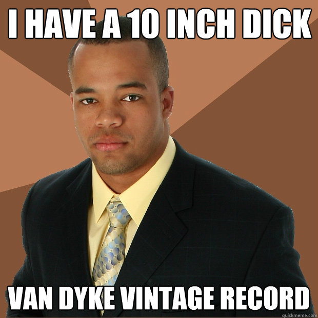 I have a 10 inch dick van dyke vintage record  Successful Black Man