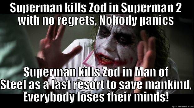 superman kills zod - SUPERMAN KILLS ZOD IN SUPERMAN 2 WITH NO REGRETS, NOBODY PANICS SUPERMAN KILLS ZOD IN MAN OF STEEL AS A LAST RESORT TO SAVE MANKIND, EVERYBODY LOSES THEIR MINDS! Joker Mind Loss