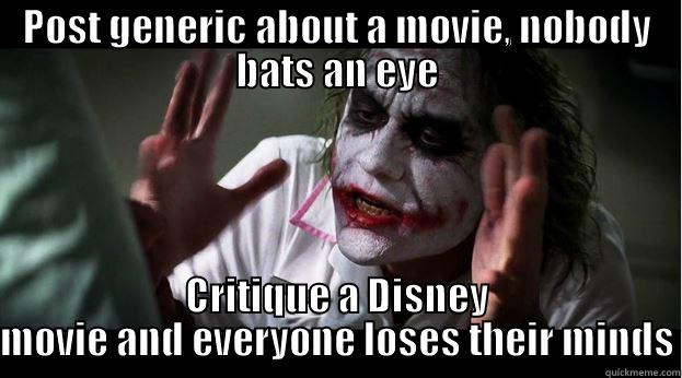 POST GENERIC ABOUT A MOVIE, NOBODY BATS AN EYE CRITIQUE A DISNEY MOVIE AND EVERYONE LOSES THEIR MINDS Joker Mind Loss