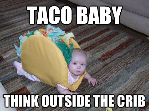 taco baby think outside the crib  taco baby