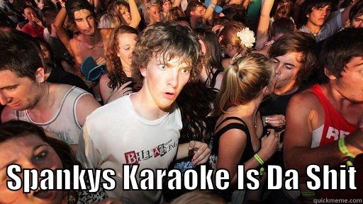    SPANKYS KARAOKE IS DA SHIT Sudden Clarity Clarence