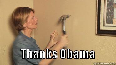                            THANKS OBAMA         Misc